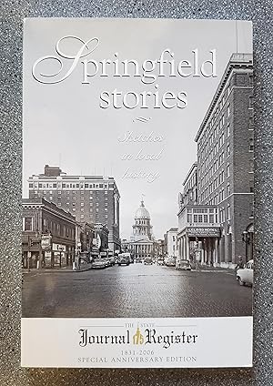 Immagine del venditore per Springfield Stories: Sketches in Local History venduto da Books on the Square
