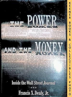 Seller image for The Power And the Money : Inside the Wall Street Journal for sale by Keener Books (Member IOBA)