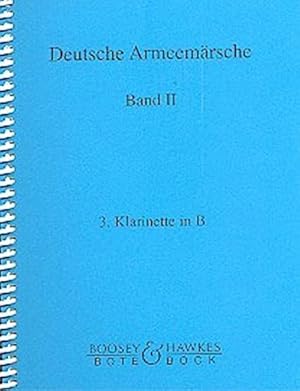 Image du vendeur pour Deutsche Armeemrsche II - 3. Klarinette in B : Parademrsche fur Futruppen mis en vente par AHA-BUCH GmbH