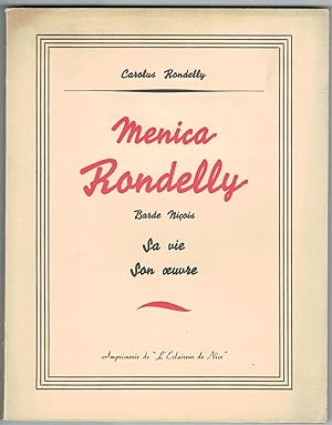 Menica Rondelly barde niçois. Sa vie - Son oeuvre.