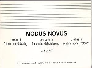 Bild des Verkufers fr Modus novus. Lrobok i fritonal melodilsning. Lehrbuch in freitonaler Melodielesung. Studies in reading atonal melodies. zum Verkauf von Antiquariat Krikl