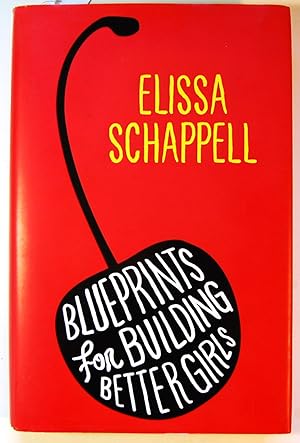 Blueprints for Building Better Girls, Signed