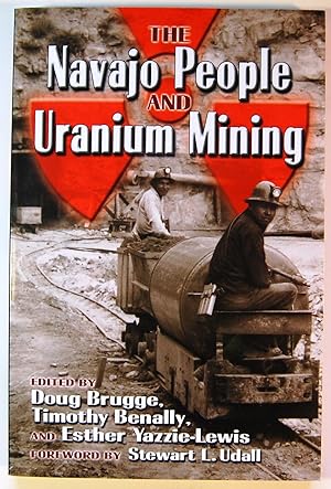 Imagen del vendedor de The Navajo People and Uranium Mining a la venta por Kazoo Books LLC