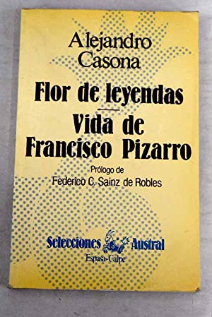 Imagen del vendedor de Flor de leyendas. Vida de Francisco Pizarro a la venta por Libros Tobal