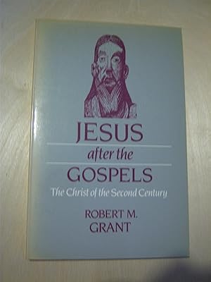 Seller image for Jesus after the Gospels: the Christ of the Second Century for sale by RightWayUp Books