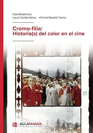 Seller image for Cromo filia: historia(s) del color en el cine for sale by Imosver
