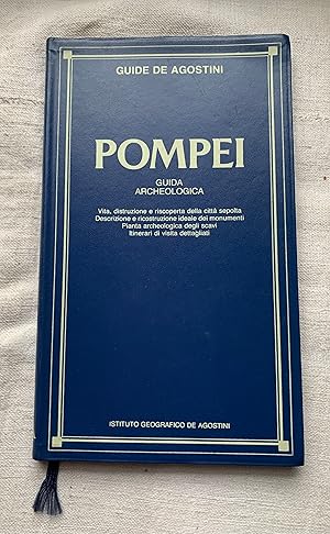 Image du vendeur pour Pompei. Guida archeologica. Vita, distruzione e riscoperta della citt sepolta - Descrizione e ricostruzione ideale dei monumenti - Pianta archeologica degli scavi - Itinerari di visita dettagliati mis en vente par Studio bibliografico De Carlo