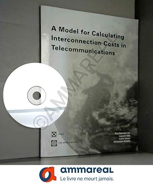Bild des Verkufers fr A Model for Calculating Interconnection Costs in Telecommunications zum Verkauf von Ammareal