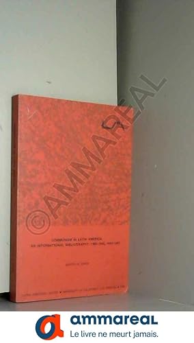 Seller image for Communism in Latin America, An International Bibliography: 1900-1945, 1960-1967 for sale by Ammareal