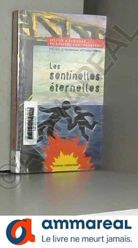 Seller image for Les sentinelles ternelles for sale by Ammareal