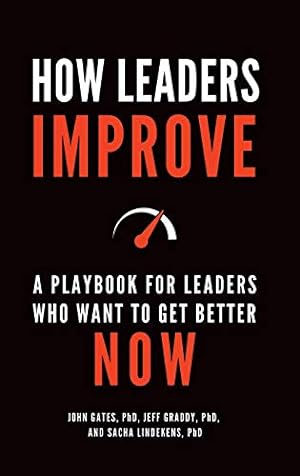 Seller image for How Leaders Improve: A Playbook for Leaders Who Want to Get Better Now [Hardcover ] for sale by booksXpress