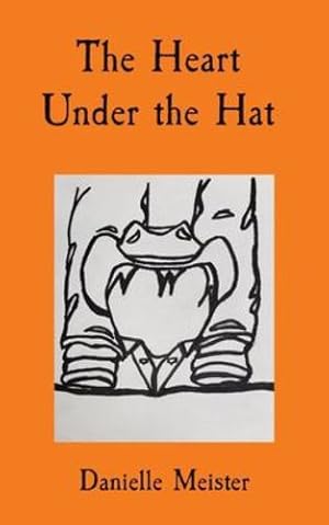 Bild des Verkufers fr The Heart Under the Hat by Meister [Paperback ] zum Verkauf von booksXpress