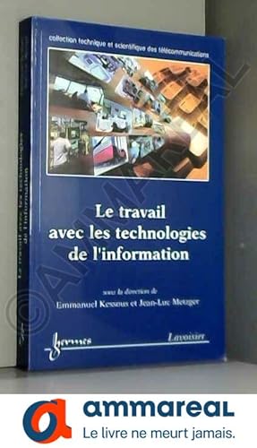 Seller image for Le travail avec les technologies de l'information for sale by Ammareal