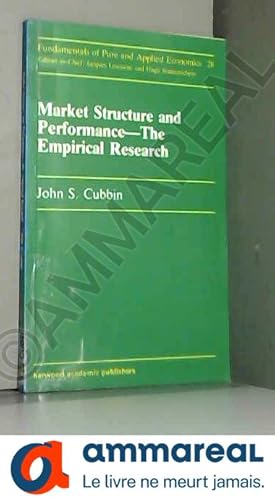 Seller image for Market Structure and Performance: The Empirical Research for sale by Ammareal