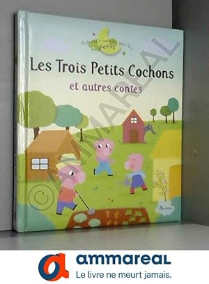 Bild des Verkufers fr Les Trois Petits Cochons et autres contes zum Verkauf von Ammareal
