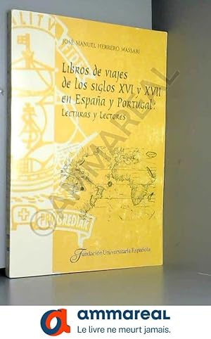 Bild des Verkufers fr Libros de viajes de los siglos xviy XVII en Espaa y Portugal : lectuas y lectores (tesis cum laude) zum Verkauf von Ammareal