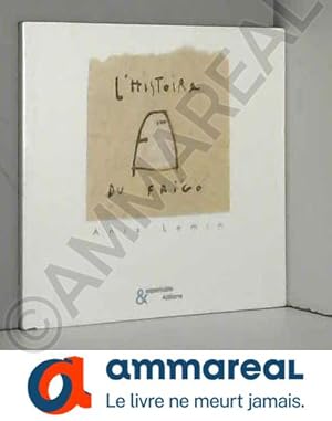 Image du vendeur pour L'histoire du frigo mis en vente par Ammareal