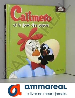 Image du vendeur pour CALIMERO ET LE JOUR DES PAPAS mis en vente par Ammareal