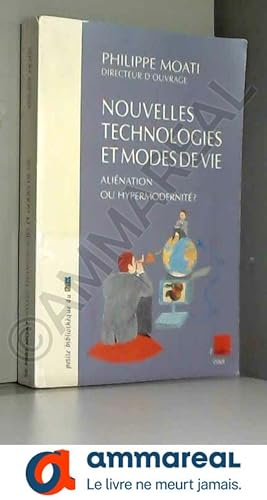 Bild des Verkufers fr Nouvelles technologies et modes de vie : alination ou hypermodernit ? zum Verkauf von Ammareal