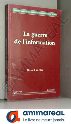 Bild des Verkufers fr La Guerre de l'Information zum Verkauf von Ammareal