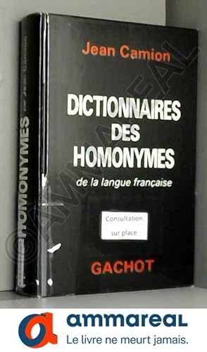 Bild des Verkufers fr Dictionnaire des homonymes de la langue francaise. DV11 (Societe d'Etudes Linguistiques et Anthropologiques de France) zum Verkauf von Ammareal