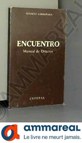 Seller image for Encuentro: manual de oracin for sale by Ammareal