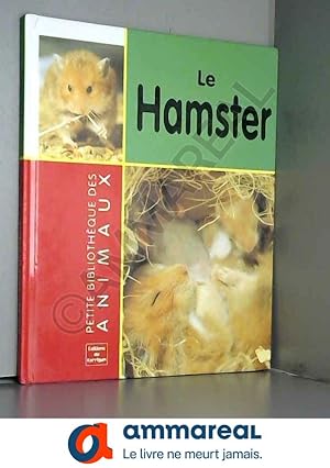 Bild des Verkufers fr Le hamster (Les animaux) zum Verkauf von Ammareal