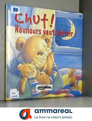 Seller image for Chut! Nounours veut dormir! for sale by Ammareal