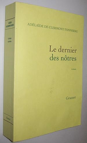 Seller image for LE DERNIER DES NOTRES for sale by UNIO11 IMPORT S.L.