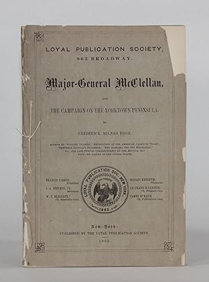 [American Civil War] MAJOR-GENERAL McCLELLAN AND THE CAMPAIGN ON THE YORKTOWN PENINSULA