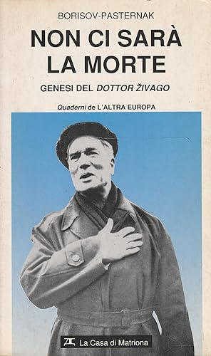 Imagen del vendedor de Non ci sar  la morte. Genesi del Dottor Zivago a la venta por Messinissa libri