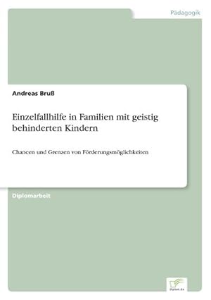 Immagine del venditore per Einzelfallhilfe in Familien mit geistig behinderten Kindern venduto da Rheinberg-Buch Andreas Meier eK