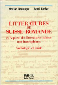 Seller image for Littratures de Suisse romande et aspects des littratures suisses non francophones. Anthologie et guide. for sale by Bcher Eule