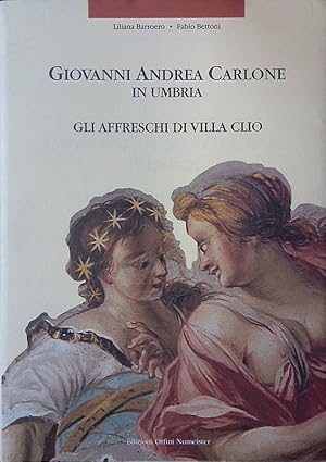 Giovanni Andrea Carlone in Umbria. Gli affreschi di Villa Clio