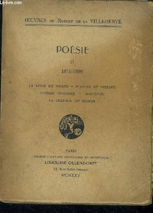 Seller image for Poesie, II - 1874-1899 - oeuvres de robert de la Villeherve - le livre de misere, blasons et vitraux, poesies diverses, jouvence, la chanson du samedi for sale by Le-Livre