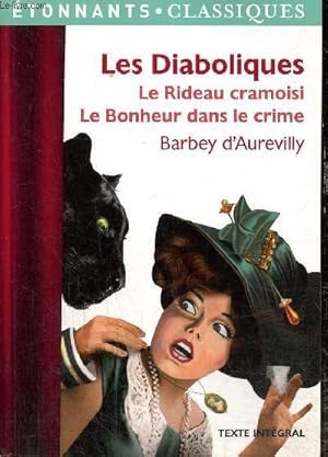 Seller image for Les Diaboliques - Le Rideau cramoisi - Le Bonheur dans le crime (Collection "Etonnants Classiques") for sale by Le-Livre