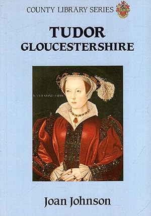 Tudor Gloucestershire