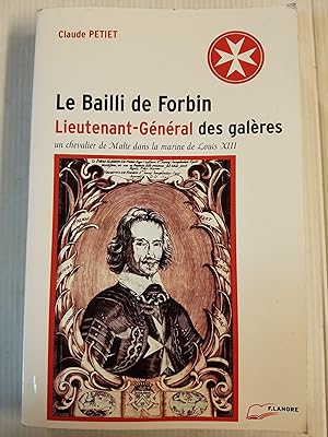 Le Bailli de Forbin lieutenant-général des galères