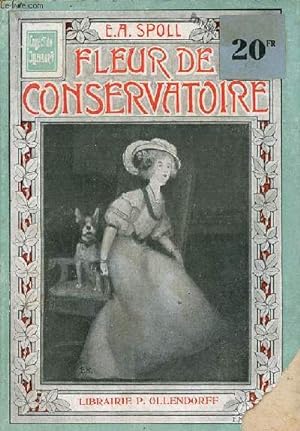 Seller image for Fleur de Conservatoire - Impressions d'un timide - Collection Ollendorff. for sale by Le-Livre