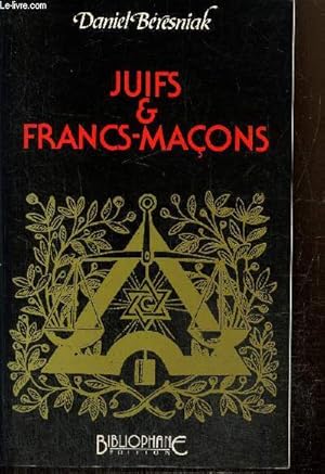 Seller image for Juifs & Francs-maons for sale by Le-Livre