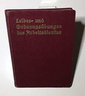 Leibes- und Ordnungsübungen des Arbeitsdienstes.