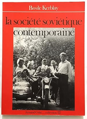 Seller image for La socit Sovitique contemporaine for sale by librairie philippe arnaiz