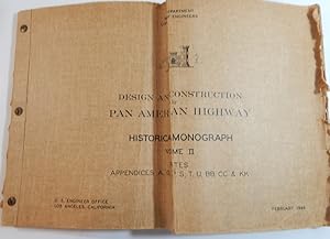 Design and Construction of Pan American Highway Historical Monograph Volume II: Plates and Append...