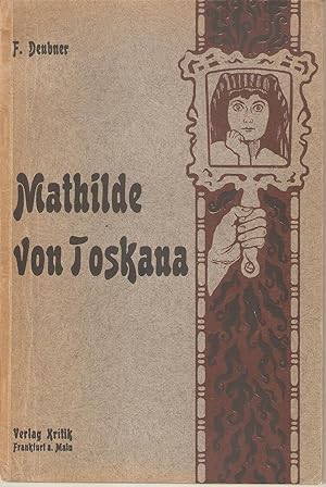 Bild des Verkufers fr Mathilde von Toskana - Teauerspiel in fnf Akten zum Verkauf von Antiquariat Andreas Schwarz