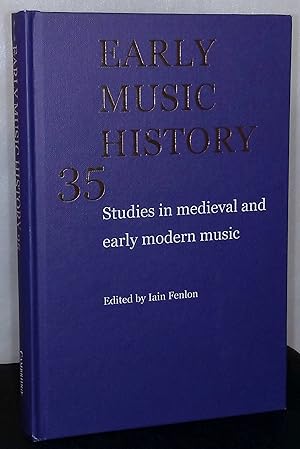 Bild des Verkufers fr Early Music History 35 _ Studies in medieval and early modern music zum Verkauf von San Francisco Book Company