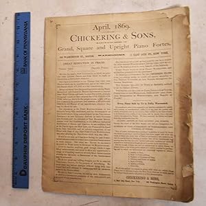 Imagen del vendedor de April, 1869: Chickering & Sons, Manufacturers of Grand, Square and Upright Piano Fortes a la venta por Mullen Books, ABAA