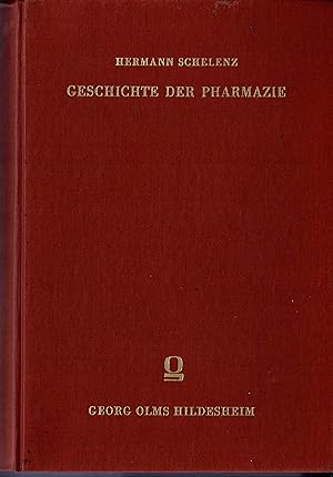 Geschichte der Pharmazie (Reprint der Ausgabe 1904) - 1962 -