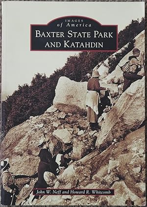 Baxter State Park and Katahdin ( Images of America Series )