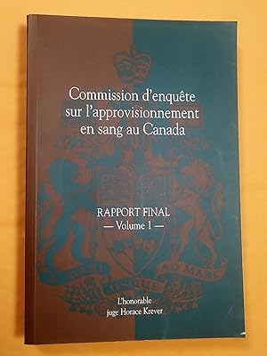 Rapport final de la Commission d'enquête sur l'approvisionnement en sang au Canada (3 volumes)