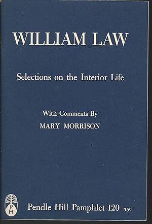 Image du vendeur pour William Law: Selections on the Interior Life (Pendle Hill Pamphlet 120) mis en vente par MyLibraryMarket